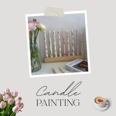 Candle Painting - Kerzen bemalen - Art Club Landsberg am Lech