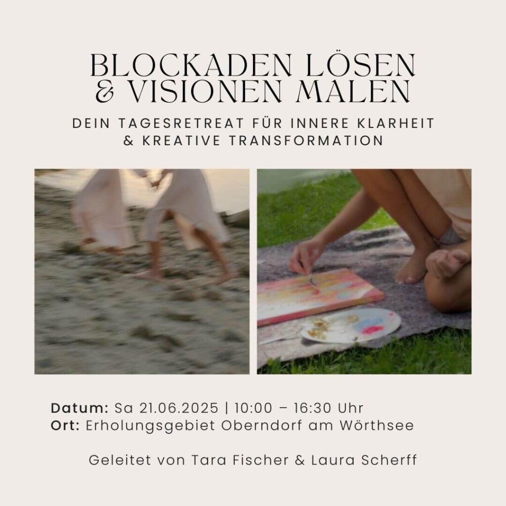 Tagesretreat Blockaden lösen und Visionen malen am Wörthsee