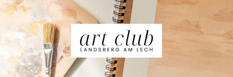 Kreative Events - Art Club Landsberg am Lech