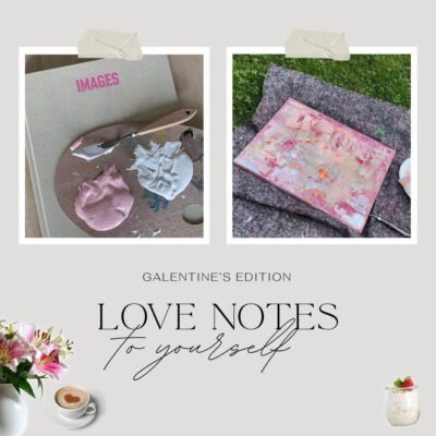 Love Notes to yourself - Galentine's Workshop